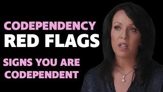 "SIGNS YOU ARE CODEPENDENT and DON'T KNOW IT" -- RED FLAGS OF CODEPENDENCY/LISA ROMANO