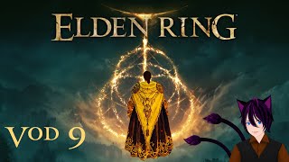 Elden Ring Stream Vod Part 9