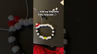 I MADE THE HELLO KITTY BRACELET‼️‼️ #kandi #altart #sanrio #sanriodiy #hellokitty #loralievz #tut