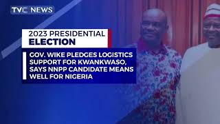 Gov  Wike Pledges Logistics Support For Kwankwaso