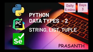 Day 3 - Python DataType String, List,Tuple #python #selenium #automationtesting #softwaretesting