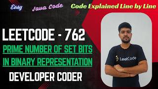 Prime Number of Set Bits in Binary Representation | LeetCode 762 | Java Code | Developer Coder