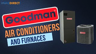 Goodman Air Conditioners and Furnaces (Full Review)