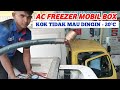 Penyebab ac freezer mobil box l300 tidak dingin | Suhu di dalam ruangan box tidak mencapai minus 20