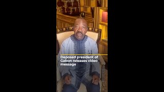 Deposed president of Gabon makes plea under house arrest | AJ #shorts