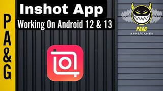 InShot For Android 12 \u0026 13 | InShot App Not Working | Inshot App Export Problem