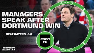 Edin Terzic & Thomas Tuchel react to Borussia Dortmund’s win vs. Bayern Munich | ESPN FC