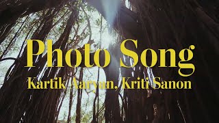 Photo Song - From Luka Chuppi (Lyrics) |  Kartik Aaryan, Kriti Sanon