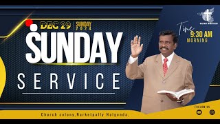 SUNDAY SERVICE   |29-12-2024  | PASTOR CH JAYARAJU GARU | CFG CHURCH NARKETPALLY |