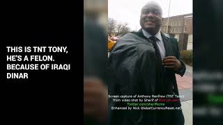 TNT TONY THE DINAR GURU, A FELON. A MELANIE DINAR UPDATE SOURCE