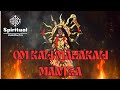 Om Kali Mahakali Mantra ॐ | 216 Times Chanting for Meditation and Spiritual Healing