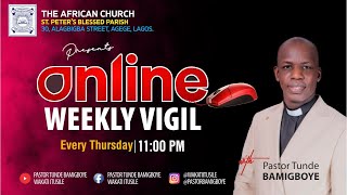 ONLINE WEEKLY VIGIL || HOUR OF DELIVERANCE || CCDM GLOBAL II VEN TUNDE BAMIGBOYE || 09.01.25