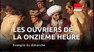 Comment comprendre la parabole des ouvriers de la dernière heure ? Matthieu 20, 1-16