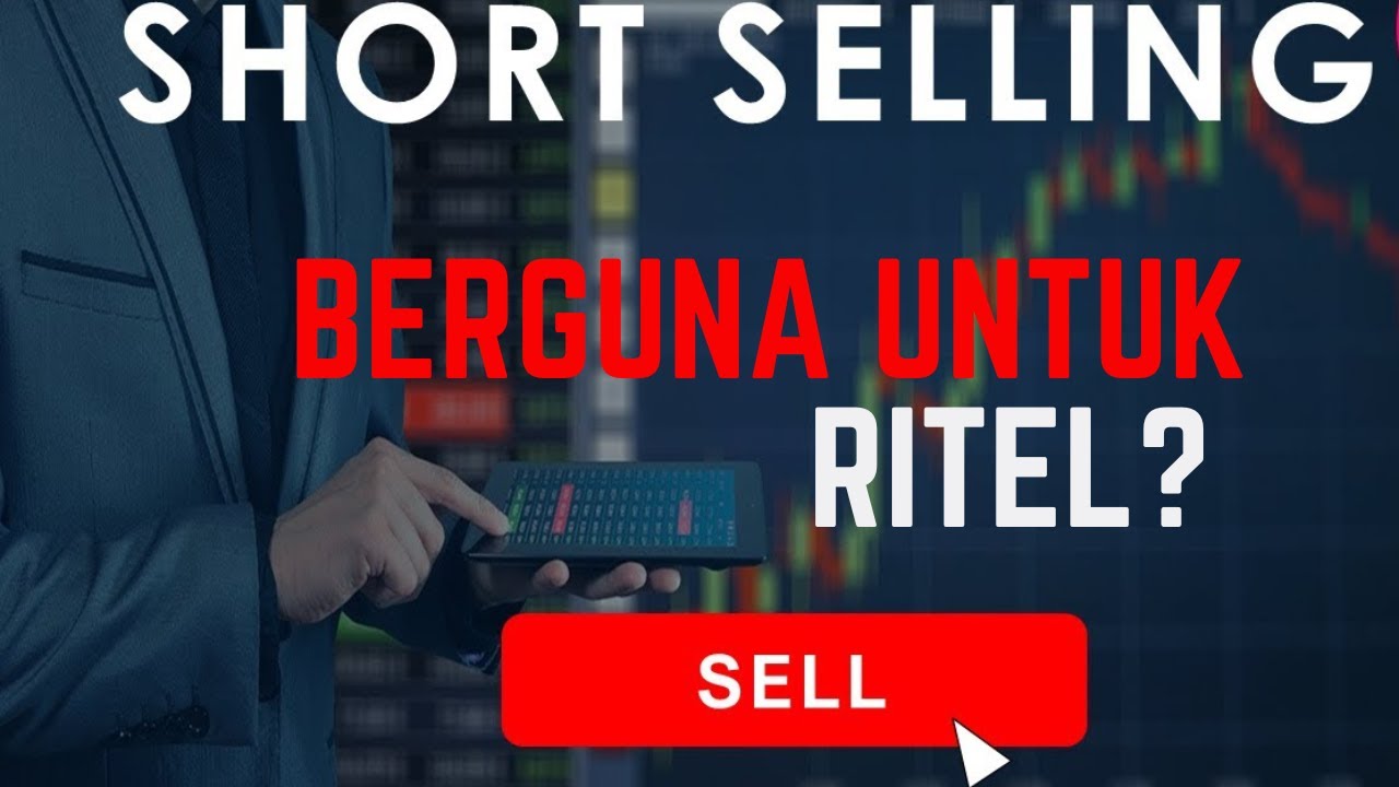 Perubahan Bursa Saham Indonesia| Pemberlakuan Short Selling - YouTube