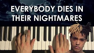 How To Play - XXXTentacion - Everybody Dies In Their Nightmares (PIANO TUTORIAL LESSON)