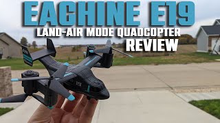 Eachine E19 Dual Land \u0026 Air Mode Quadcopter Review