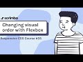 35. Changing the visual order with flexbox - Responsive CSS Tutorial