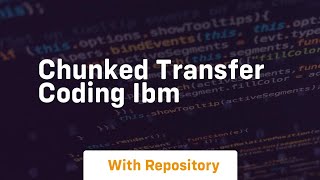 chunked transfer coding ibm