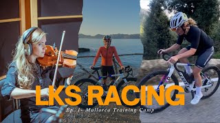 Professional Musician To Full Time Cyclist | LKS Racing Ep.1 - Mallorca Training Camp