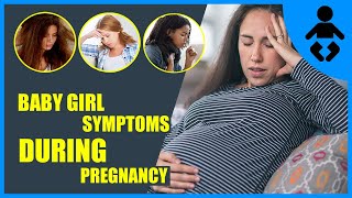 Baby Girl Symptoms During Pregnancy – Most Common Signs of Baby Girl