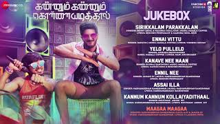 Kannum Kannum Kollaiyadithaal   Audio Jukebox  LAST PART STAY SAFE#FUN WITH #me