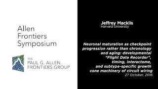 2016 Allen Frontiers Symposium | Jeffrey Macklis