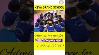 KSVA GRAND SCHOOL  | Admissions open for VIJAYADASAMI (2024-2025)