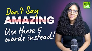 Stop Saying ❌❌AMAZING ❌❌ Use These Better English Words | #shorts Advanced English Speaking