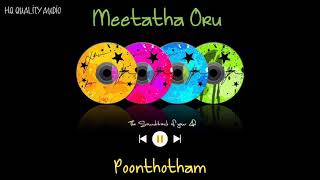 Meetatha Oru || Poonthotham || High Quality Audio 🔉