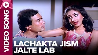 Lachakta Jism Jalte Lab (Video Song) - Bewafai - Rajesh Khanna, Meenakshi Sheshadri, Tina Munim