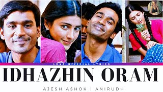 Idhazhin Oram (Lyrics Translation) - Ajesh Ashok | Anirudh Ravichander | 3 Moonu