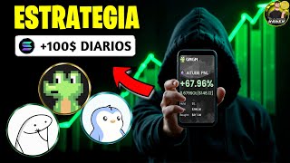 ASI GANO +100$ al DIA TRADEANDO MEMECOINS en SOLANA 💥 MI ESTRATEGIA 💥 Tutorial Paso a Paso