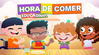 Educadinho - HORA DE COMER - DESENHO INFANTIL