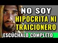 NO SOY HIPOCRITA NI TRAICIONERO, YO SOY JESUS, TU AMIGO VERDADERO | Dios Es Bueno