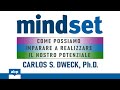 mindset. cambiare forma mentis per raggiungere il successo. carol s. dweck. audiolibro