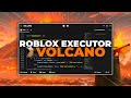 [NEW!] Roblox BEST Script PC Executor: Volcano | Overpowered 100% UNC Byfron Bypass 2026