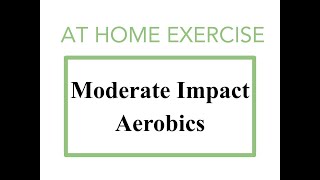 Moderate Impact Aerobics