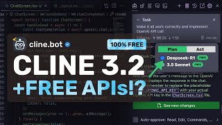 Cline 3.2 (Upgraded) + New Free APIs (R1, Sonnet) : This FULLY FREE AI Coder JUST GOT AMAZING!