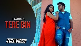 Tere Bin | D.Arry | Full Video Song | Latest Punjabi Song | Angel Records