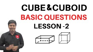 Cube & Cuboid || Basic Questions || Lesson-2