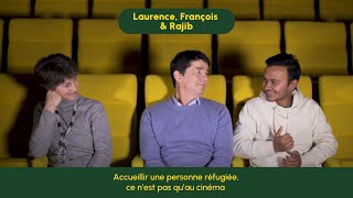 Accueillir une personne réfugiée ce n'est pas qu'au cinéma : Laurence, François et Rajib