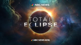 Watch: 2024 Total Solar Eclipse | NBC News Special Coverage