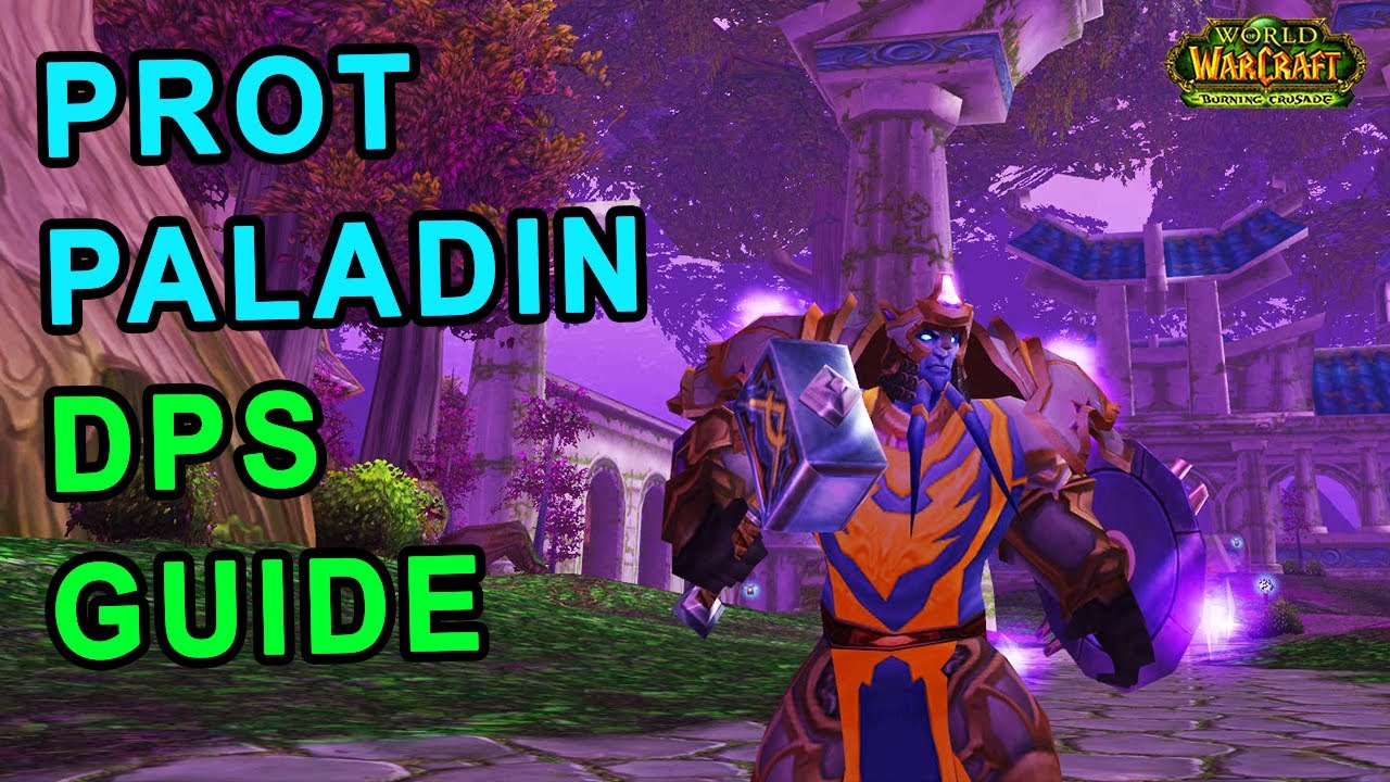 TBC Protection Paladin DPS For Maximum Threat Guide - YouTube