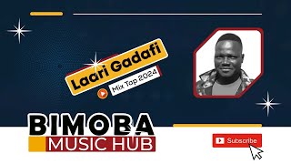 Laari Gadafi   Mix Tap 2024