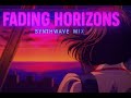 Fading Horizons // Synthwave Mix
