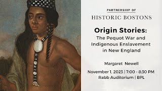 Origin stories: The Pequot War and Indigenous Enslavement in New England