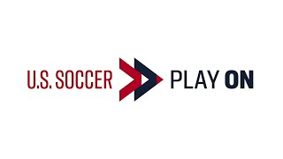U.S. Soccer Play On – Five Phases Overview