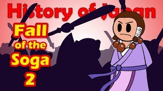 Fall of the Soga (Part 2) | History of Japan 18