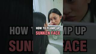 Get Rid Of Sunken Eyes and Face