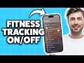How To Turn On Or Off Fitness Tracking On iPhone 2026 (Step-By-Step Tutorial)